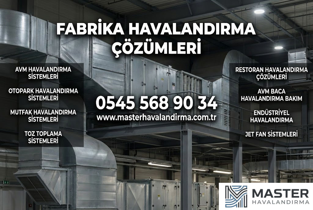 FABRİKA HAVALANDIRMA ÇÖZÜMLERİ